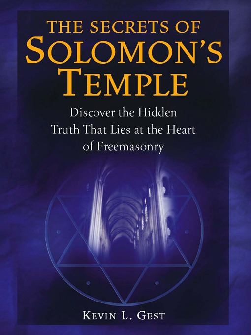 Title details for The Secrets of Solomon's Temple by Kevin L Gest - Available